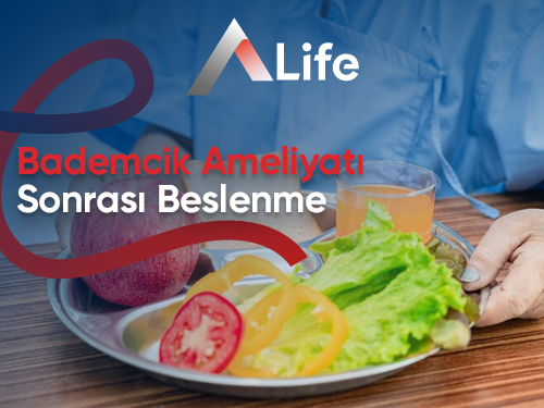 Bademcik Ameliyatı Sonrası Beslenme